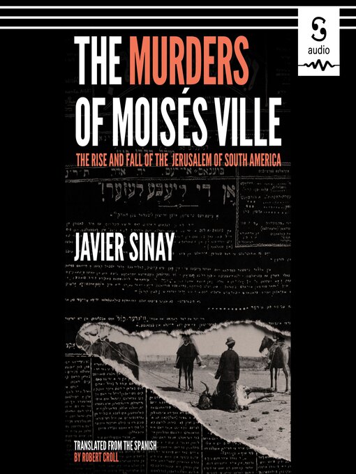 Title details for The Murders of Moisés Ville by Javier Sinay - Available
